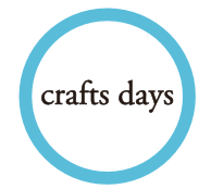 crafts days 新たに作り手と使い手をつなぐ